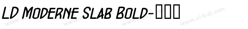 LD Moderne Slab Bold字体转换